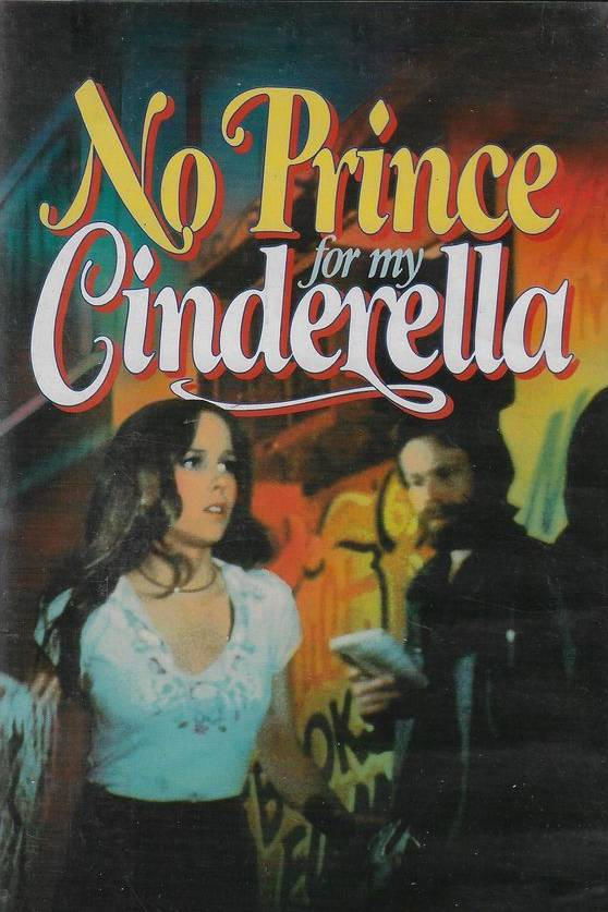 Постер No Prince for My Cinderella